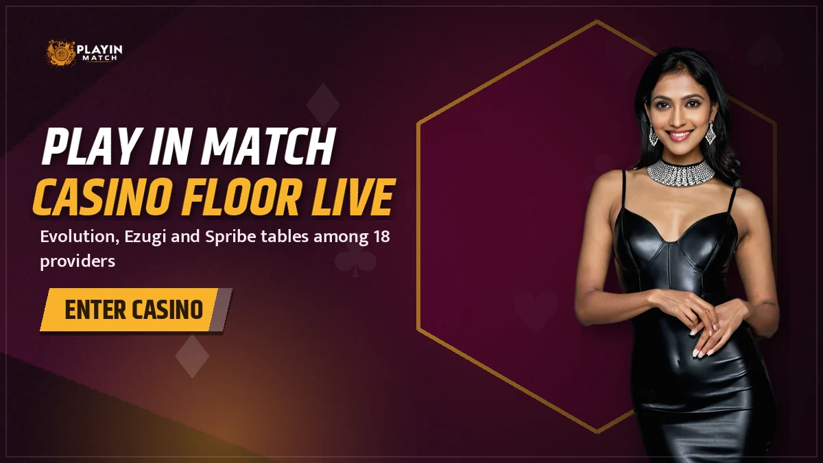 Play in Match Casino banner with live dealer tables from Evolution and Ezugi on the PlayinMatch lobby