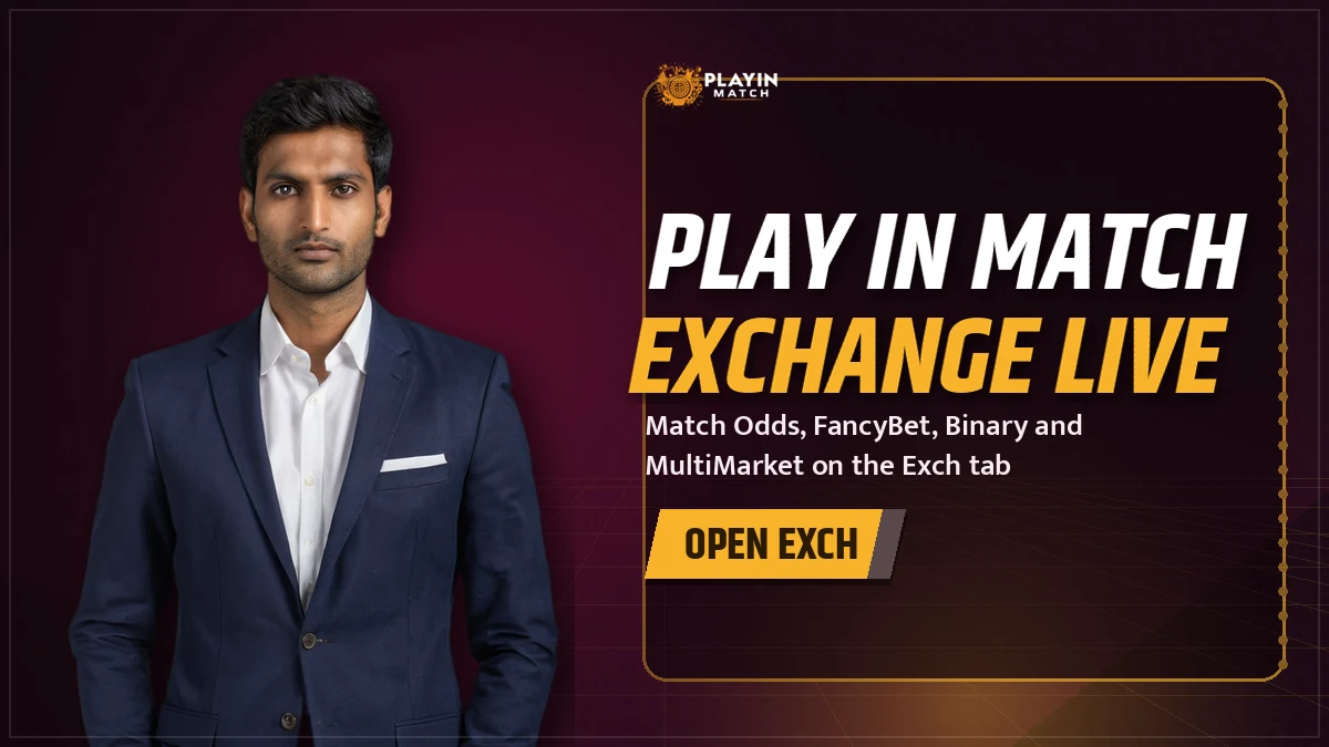 Play in Match Exchange banner with the PlayinMatch Exch tab and an open bet slip