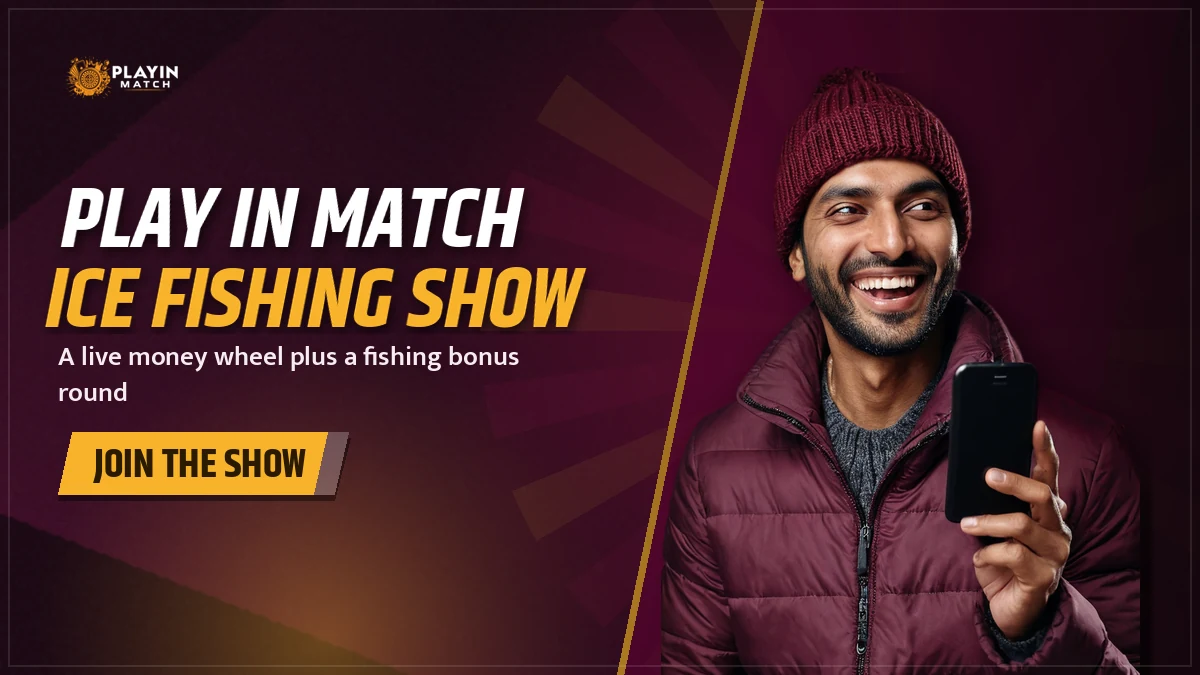 Play in Match Ice Fishing live game show banner with the PlayinMatch wheel and bonus round