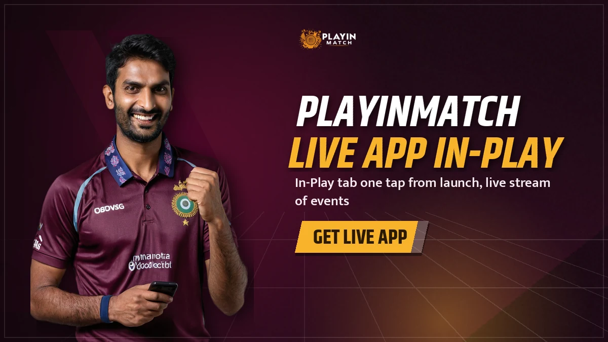 PlayinMatch Live App banner with the In-Play tab and live cricket prices on a phone